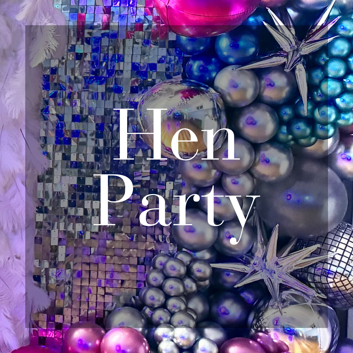 HEN PARTY BALLOON STYLING EXPERIENCE